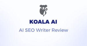 Koala AI review: can it really rank SEO content?