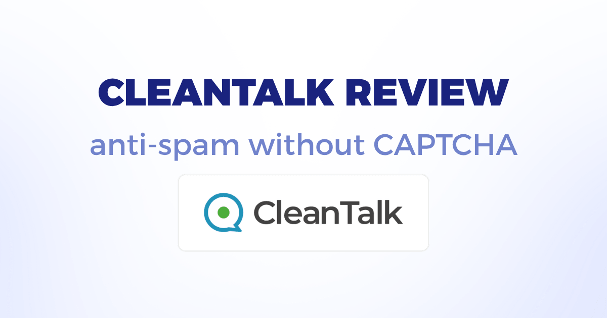 CleanTalk review: simple anti-spam protection without CAPTCHA