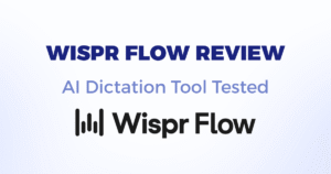 Wispr Flow AI dictation Tool review